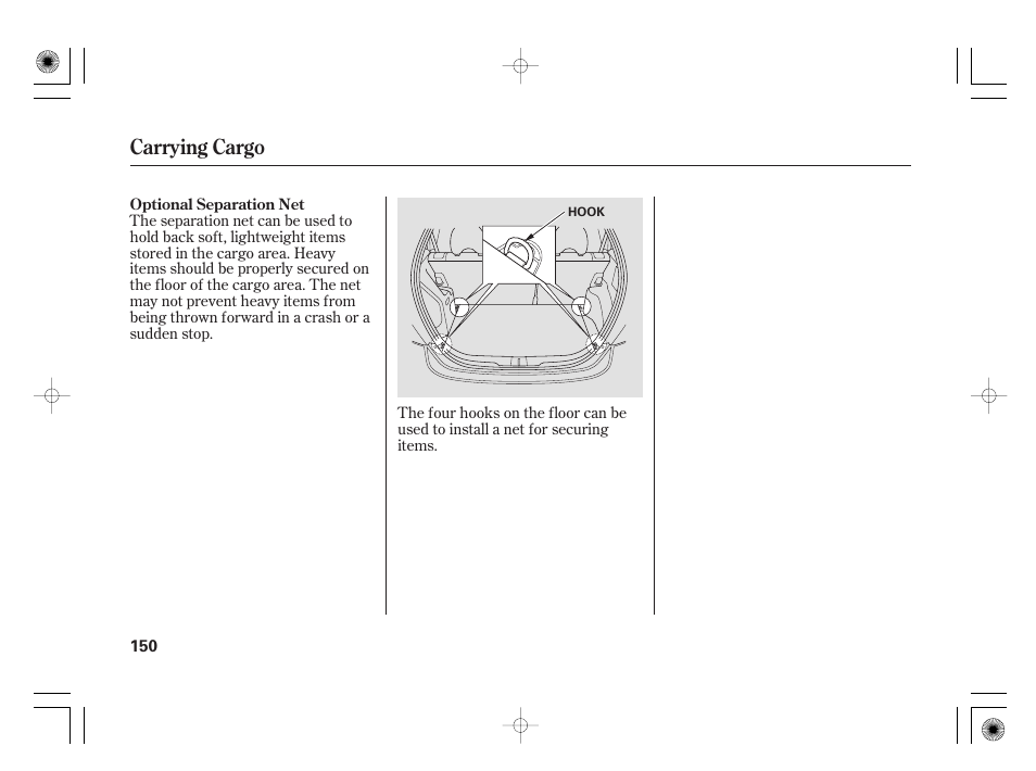 Carrying cargo | HONDA 31SAA610 User Manual | Page 156 / 282