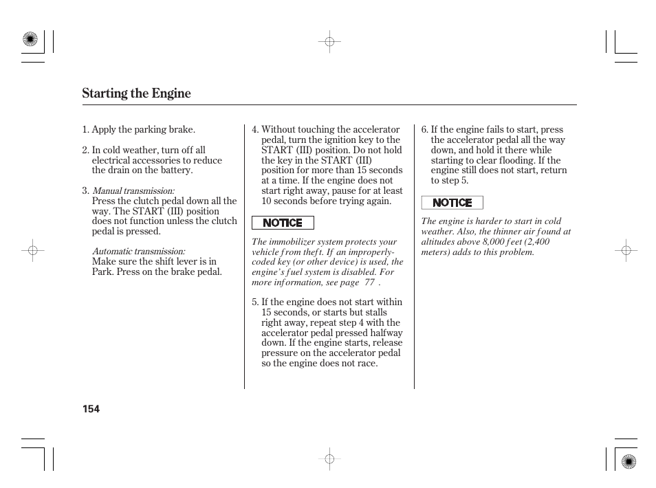 Starting the engine | HONDA 31SAA610 User Manual | Page 160 / 282