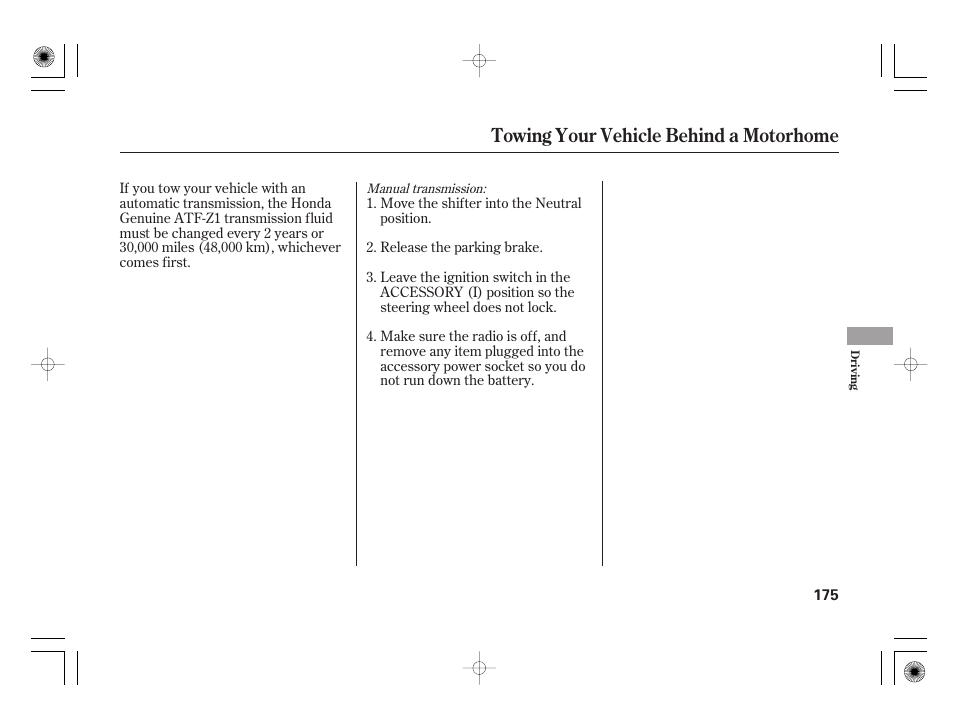 Towing your vehicle behind a motorhome | HONDA 31SAA610 User Manual | Page 181 / 282