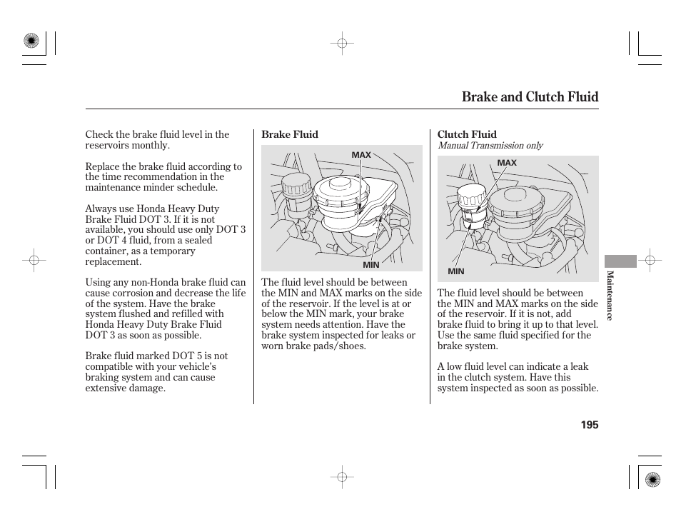 Brake and clutch fluid | HONDA 31SAA610 User Manual | Page 201 / 282