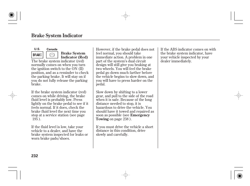 Brake system indicator | HONDA 31SAA610 User Manual | Page 238 / 282