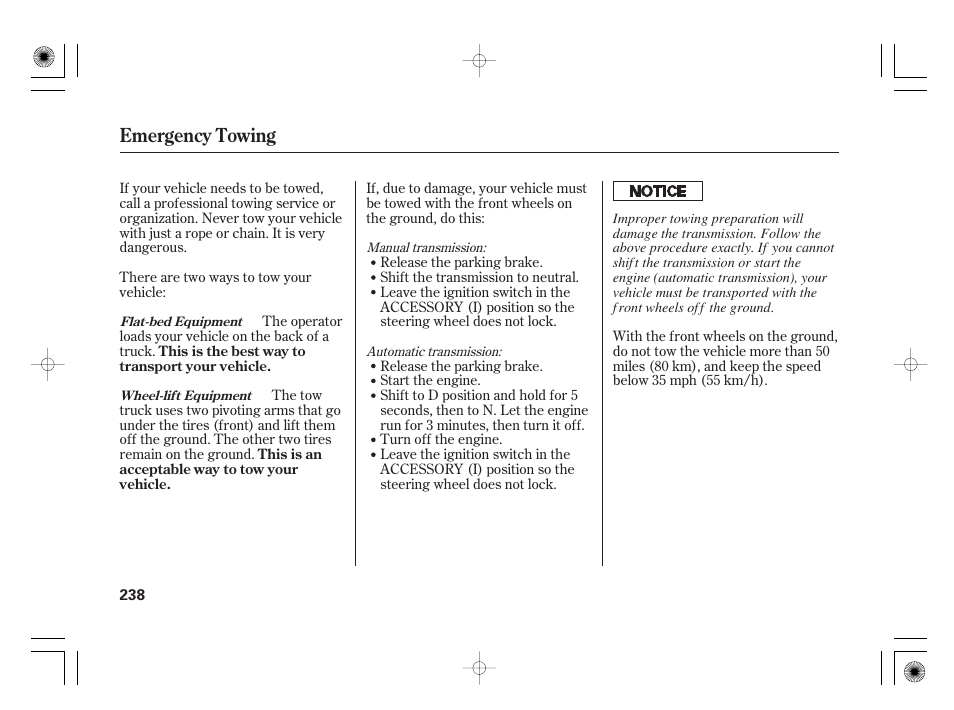 Emergency towing | HONDA 31SAA610 User Manual | Page 244 / 282