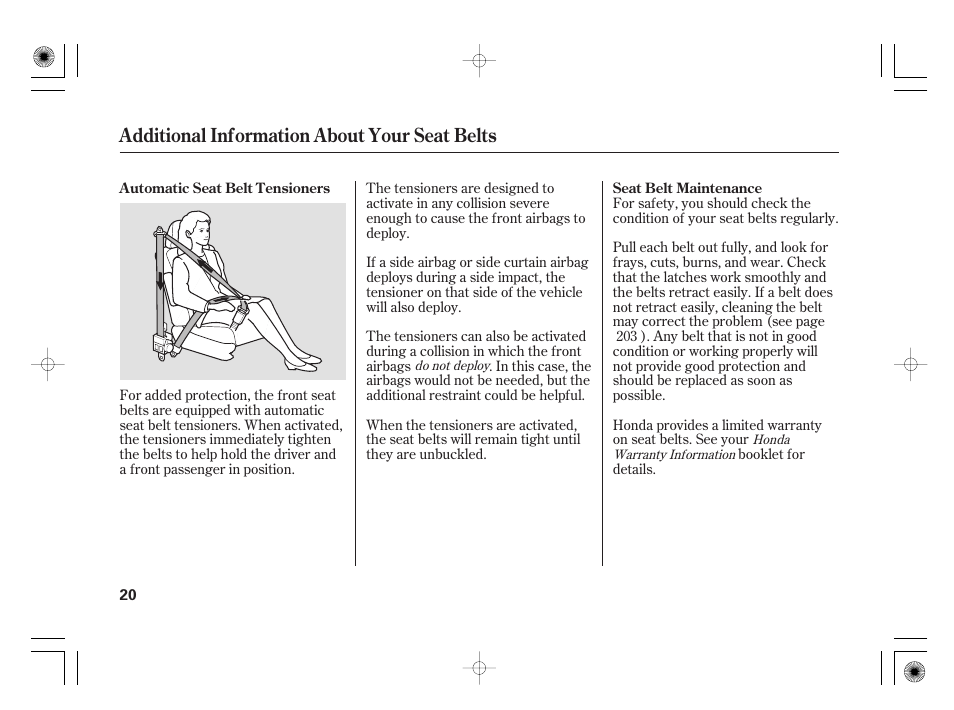 Additional information about your seat belts | HONDA 31SAA610 User Manual | Page 26 / 282