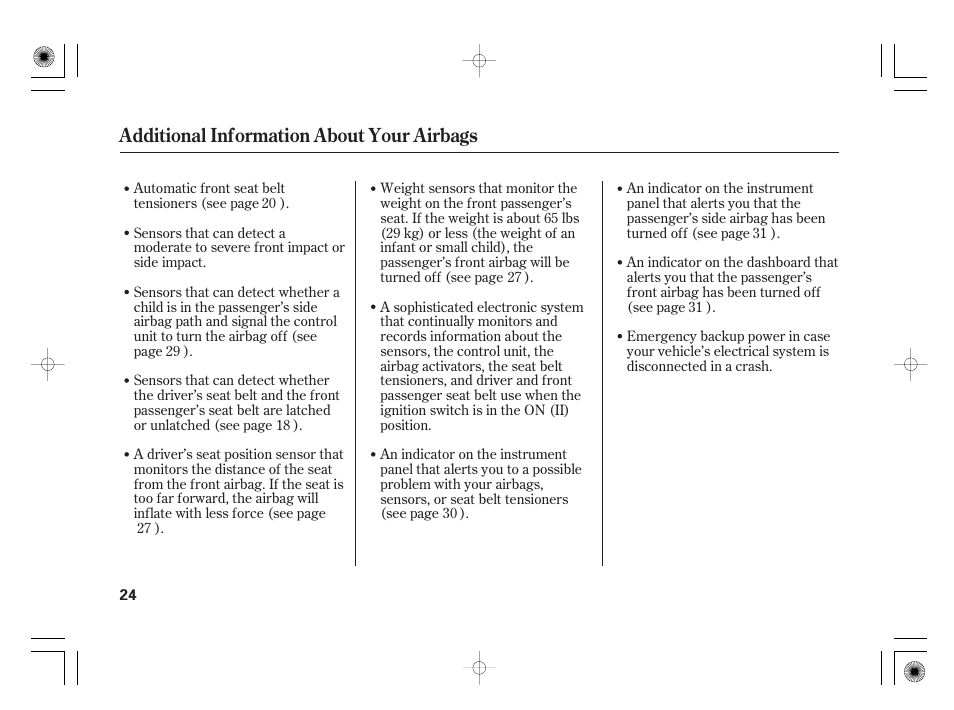 Additional information about your airbags | HONDA 31SAA610 User Manual | Page 30 / 282