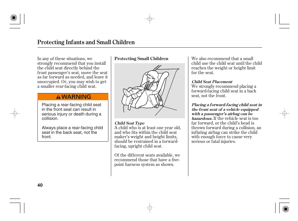 Protecting infants and small children | HONDA 31SAA610 User Manual | Page 46 / 282