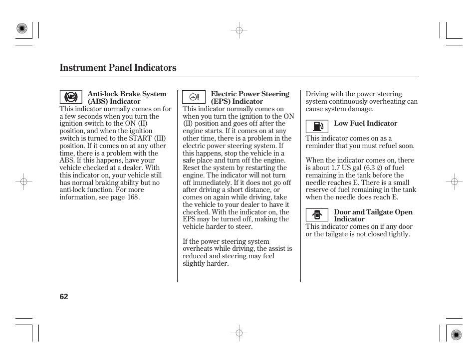 Instrument panel indicators | HONDA 31SAA610 User Manual | Page 68 / 282