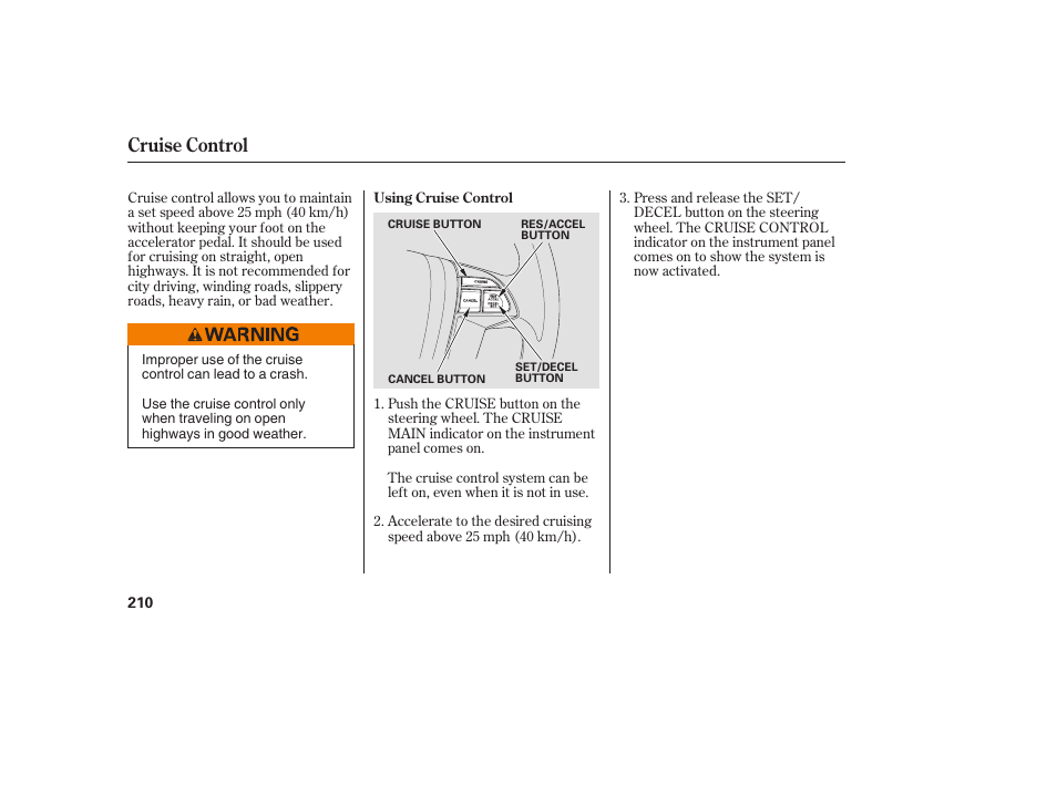 Cruise control | HONDA 00X31-TE0-6000 User Manual | Page 216 / 414