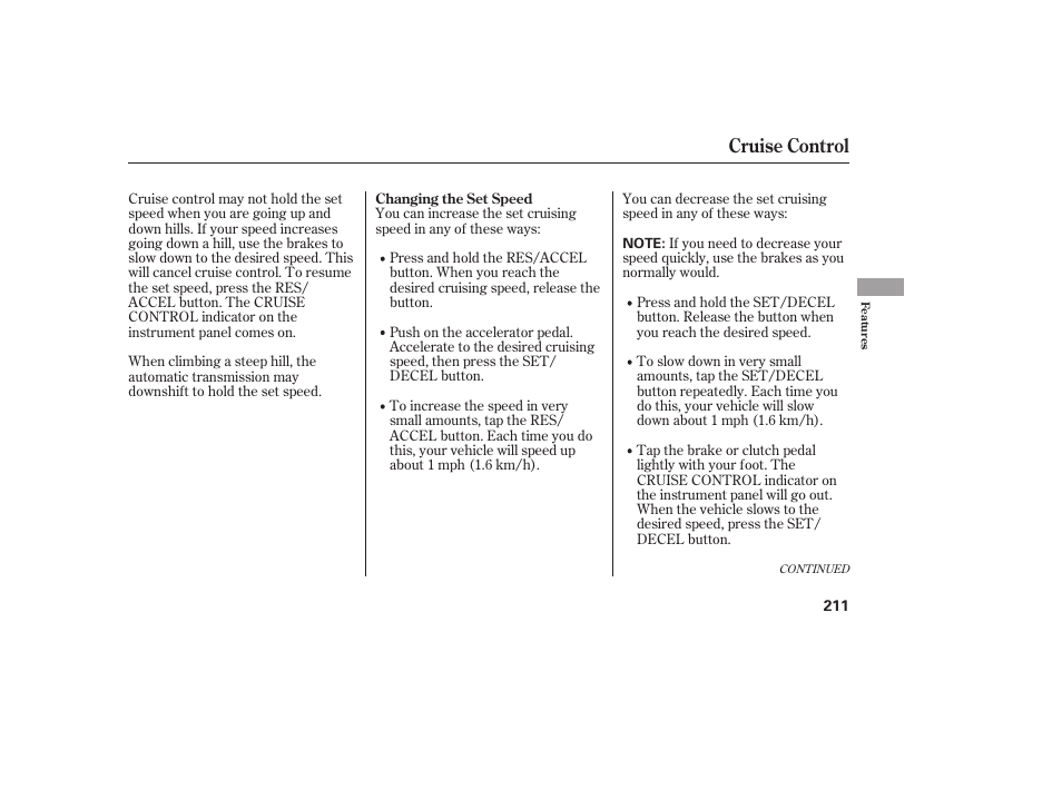 Cruise control | HONDA 00X31-TE0-6000 User Manual | Page 217 / 414