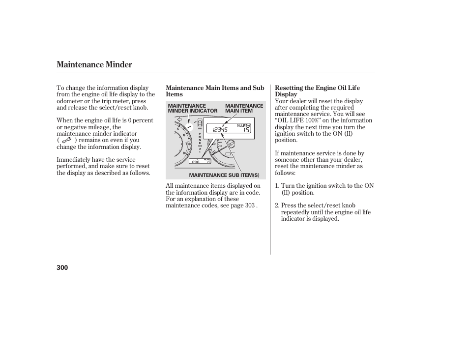 Maintenance minder | HONDA 00X31-TE0-6000 User Manual | Page 306 / 414