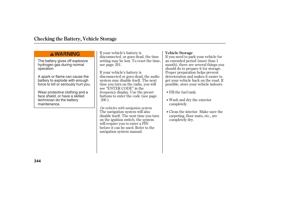 Checking the battery, vehicle storage | HONDA 00X31-TE0-6000 User Manual | Page 350 / 414