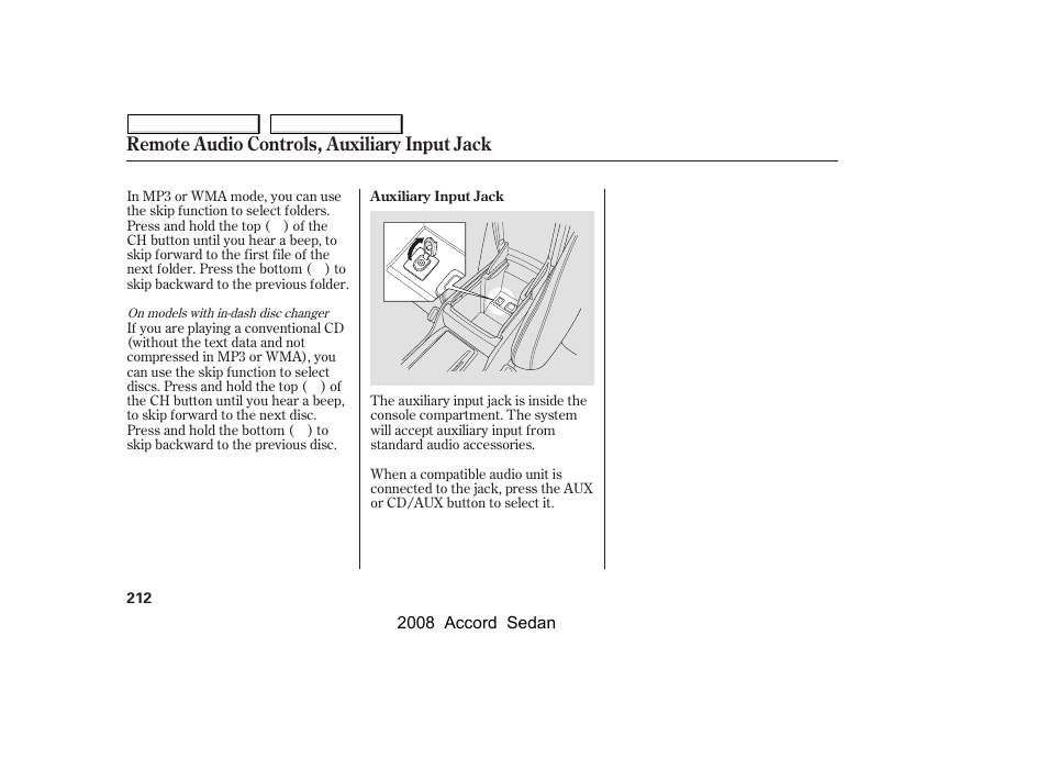 Remote audio controls, auxiliary input jack | HONDA 2008 Accord Sedan User Manual | Page 215 / 420