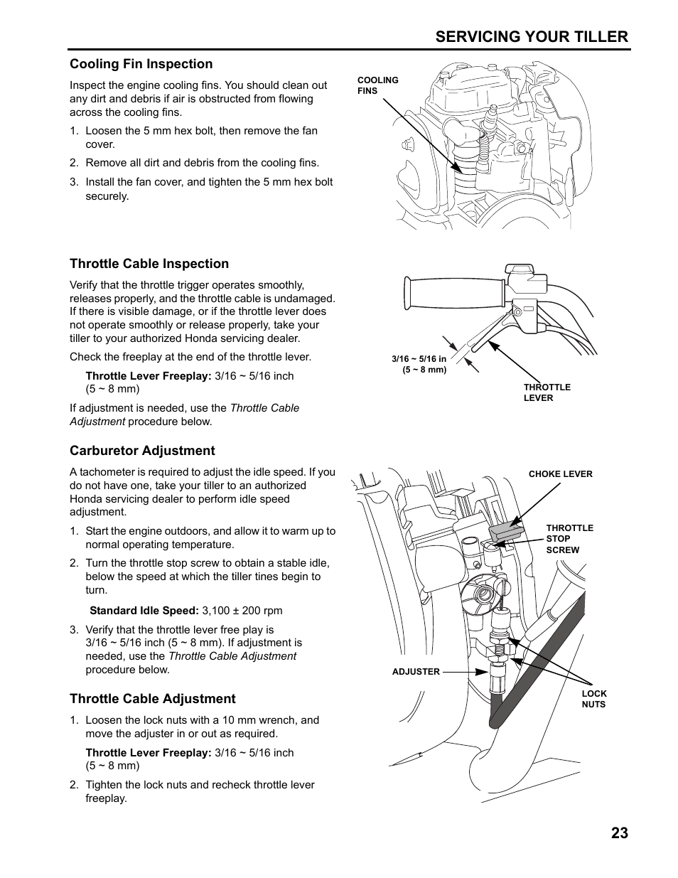 Cooling fin inspection, Throttle cable inspection, Carburetor adjustment | Throttle cable adjustment, Servicing your tiller 23 | HONDA FG110 User Manual | Page 25 / 48
