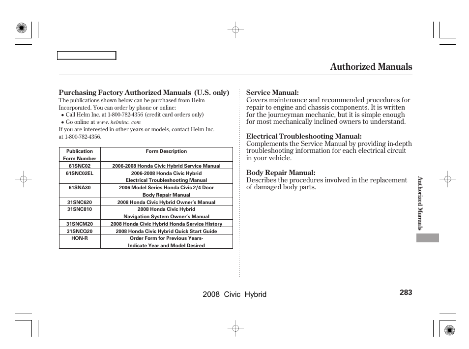 Authorized manuals, 2008 civic hybrid | HONDA 2008 Civic Hybrid User Manual | Page 286 / 300