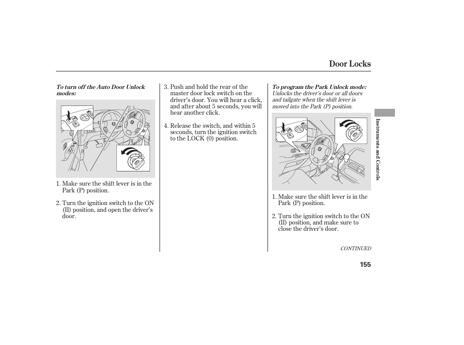 Door locks | HONDA 2008 Odyssey User Manual | Page 161 / 526