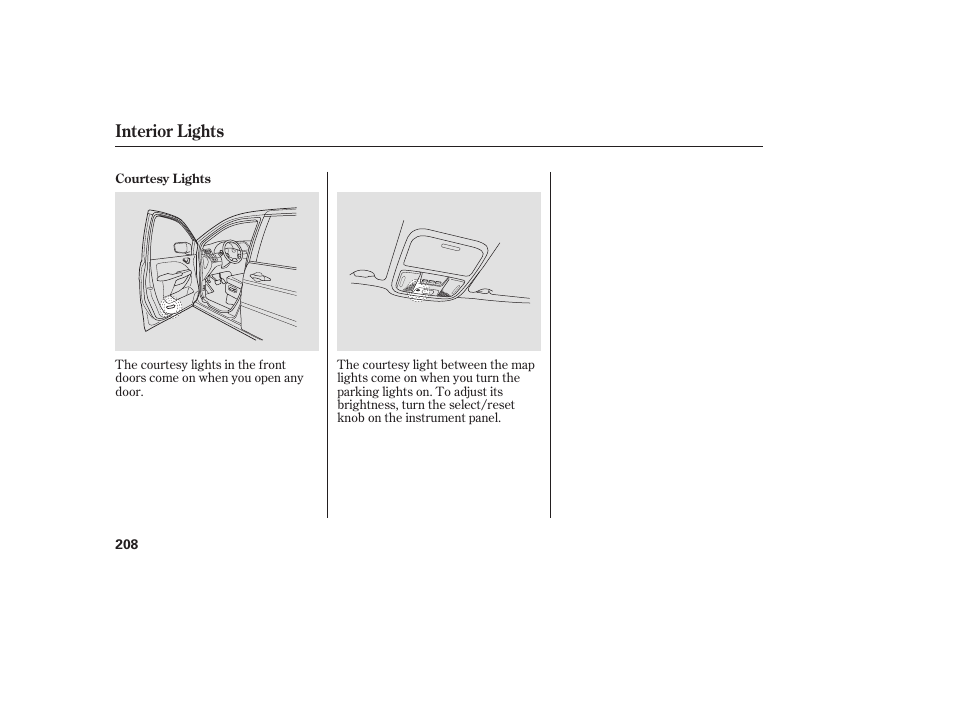 Interior lights | HONDA 2008 Odyssey User Manual | Page 214 / 526