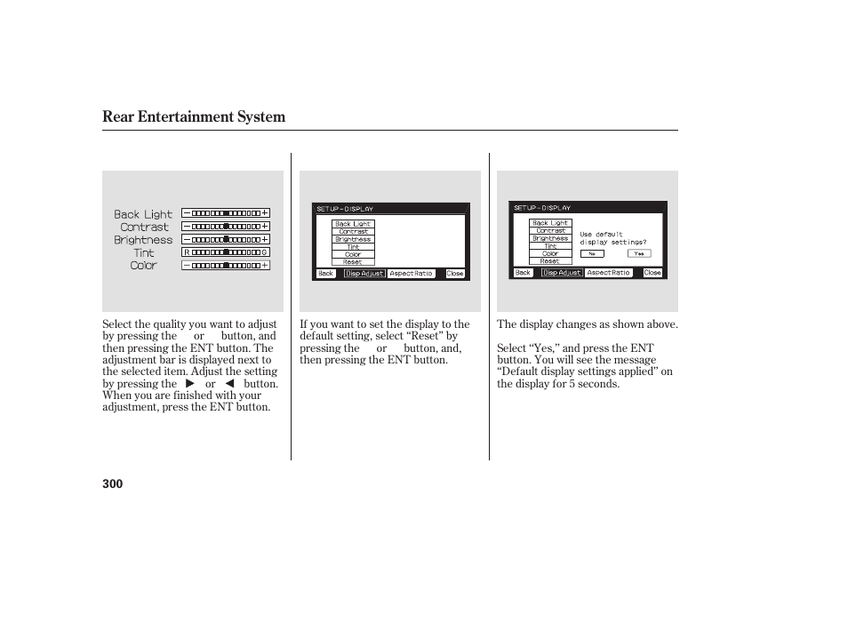 Rear entertainment system | HONDA 2008 Odyssey User Manual | Page 306 / 526