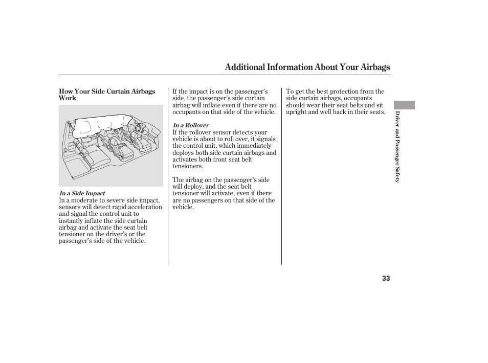 Additional information about your airbags | HONDA 2008 Odyssey User Manual | Page 39 / 526