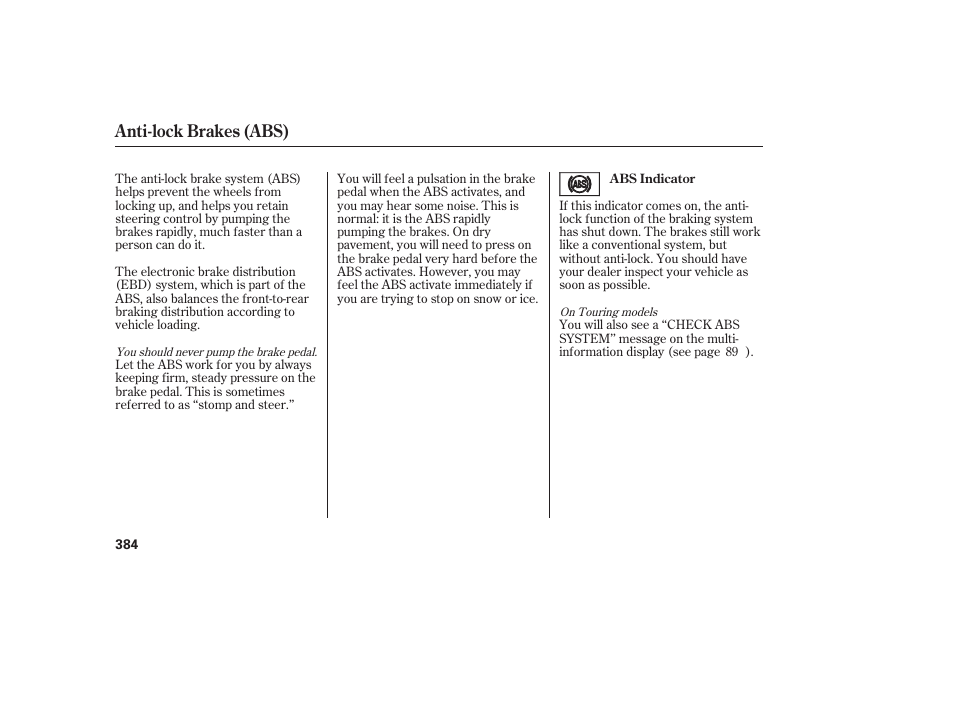 Anti-lock brakes (abs) | HONDA 2008 Odyssey User Manual | Page 390 / 526