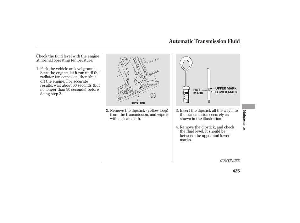 Automatic transmission fluid | HONDA 2008 Odyssey User Manual | Page 431 / 526