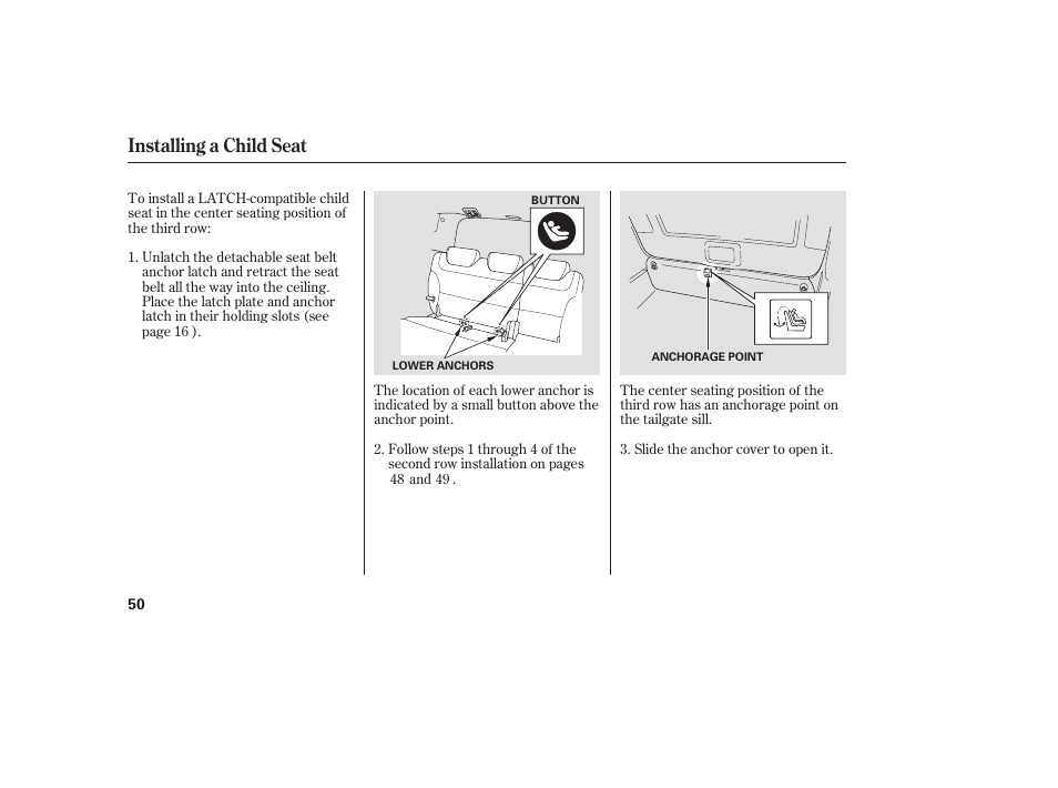 Installing a child seat | HONDA 2008 Odyssey User Manual | Page 56 / 526