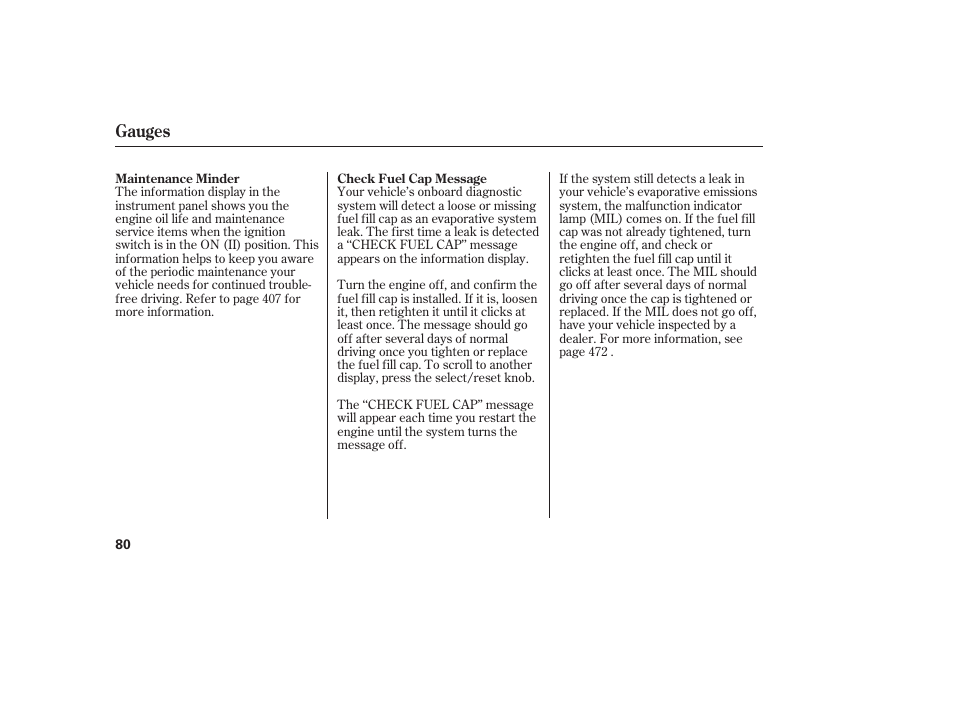 Gauges | HONDA 2008 Odyssey User Manual | Page 86 / 526