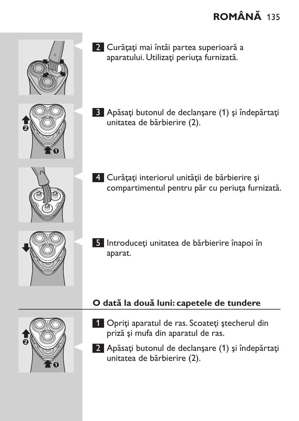 O dată la două luni: capetele de tundere, Română | Philips HQ 6990 User Manual | Page 135 / 206