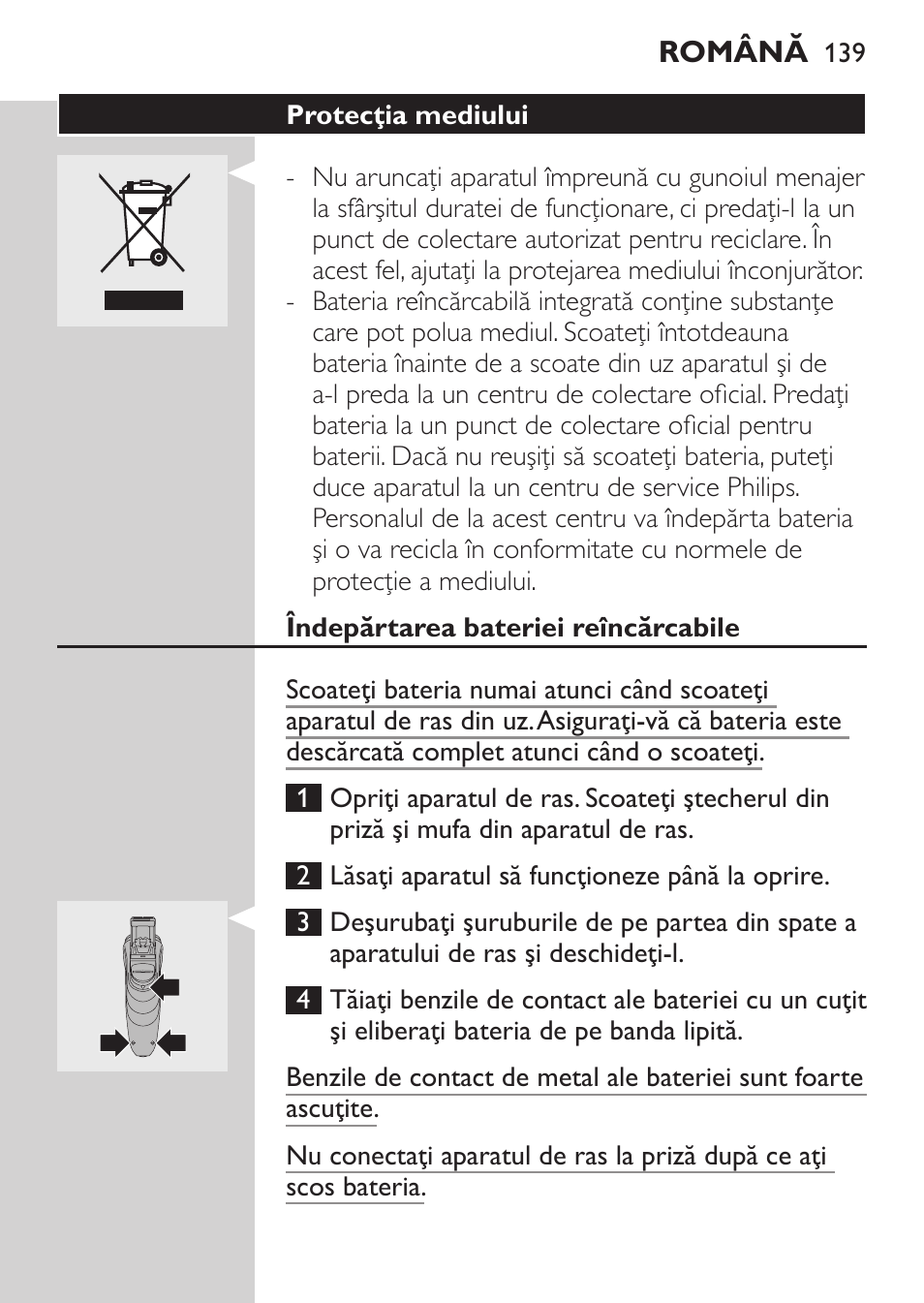 Protecţia mediului, Îndepărtarea bateriei reîncărcabile | Philips HQ 6990 User Manual | Page 139 / 206