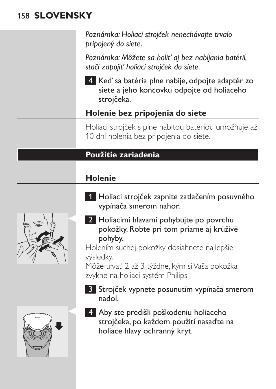 Holenie bez pripojenia do siete, Použitie zariadenia, Holenie | Philips HQ 6990 User Manual | Page 158 / 206