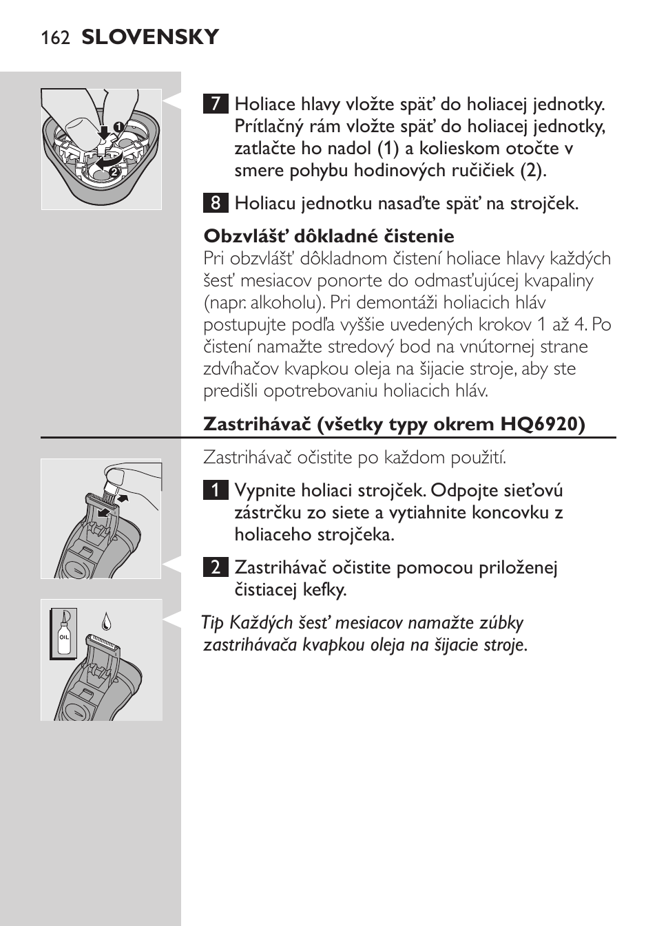 Obzvlášť dôkladné čistenie, Zastrihávač (všetky typy okrem hq6920), Slovensky | Philips HQ 6990 User Manual | Page 162 / 206