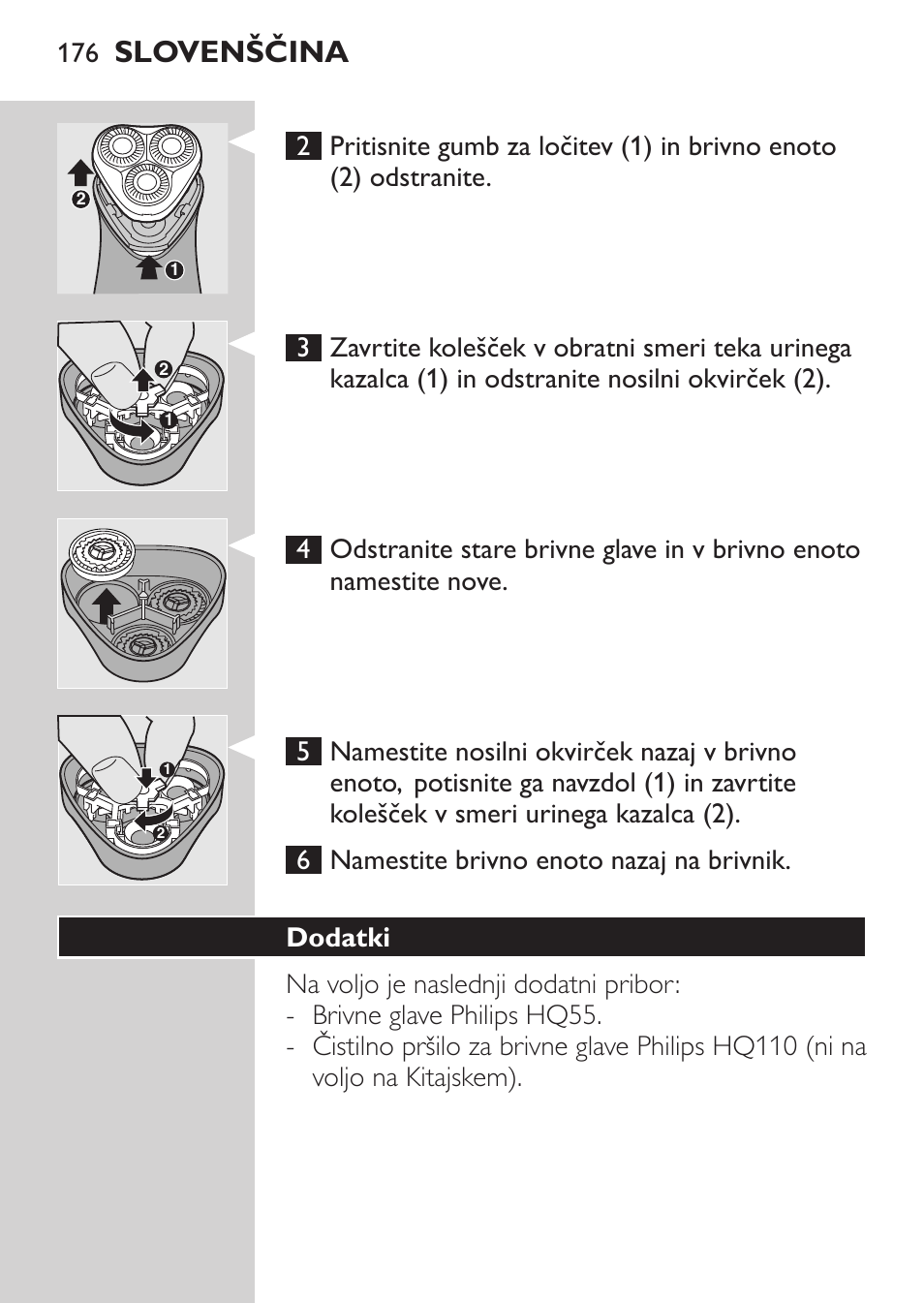 Dodatki, Slovenščina | Philips HQ 6990 User Manual | Page 176 / 206