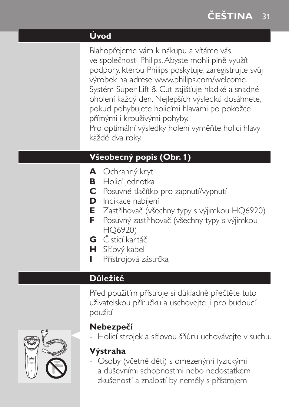 Nebezpečí, Výstraha, Čeština | Úvod, Všeobecný popis (obr. 1), Důležité | Philips HQ 6990 User Manual | Page 31 / 206