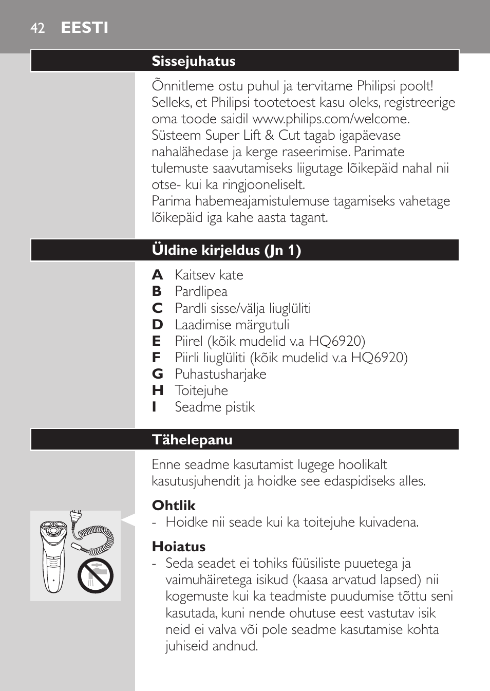 Ohtlik, Hoiatus, Eesti | Sissejuhatus, Üldine kirjeldus (jn 1), Tähelepanu | Philips HQ 6990 User Manual | Page 42 / 206