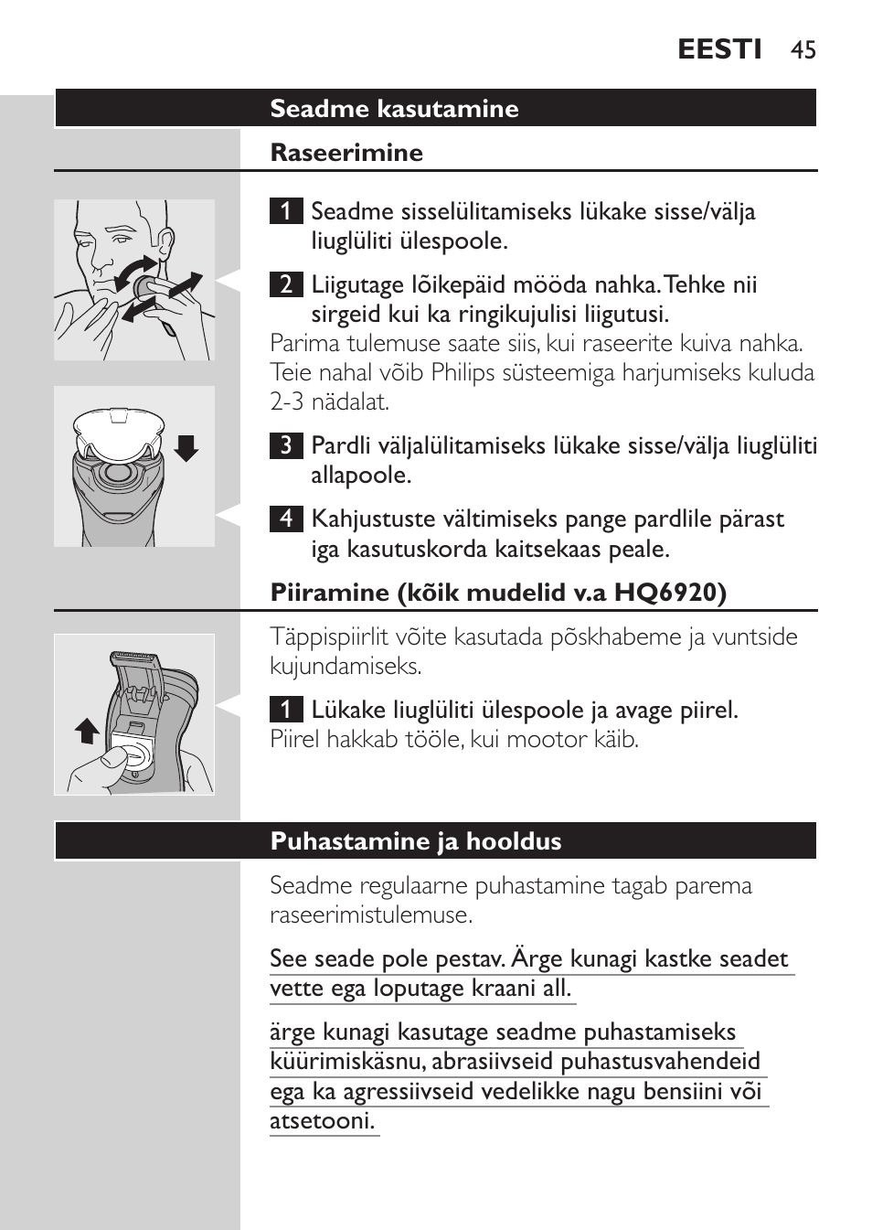 Seadme kasutamine, Raseerimine, Piiramine (kõik mudelid v.a hq6920) | Puhastamine ja hooldus | Philips HQ 6990 User Manual | Page 45 / 206