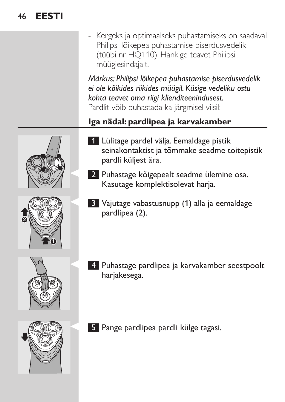 Iga nädal: pardlipea ja karvakamber, Eesti | Philips HQ 6990 User Manual | Page 46 / 206