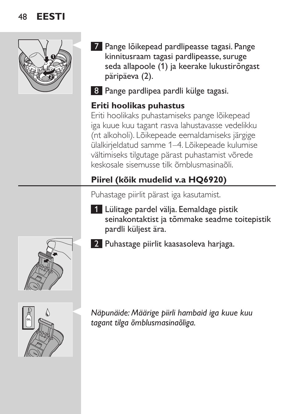 Eriti hoolikas puhastus, Piirel (kõik mudelid v.a hq6920), Eesti | Philips HQ 6990 User Manual | Page 48 / 206
