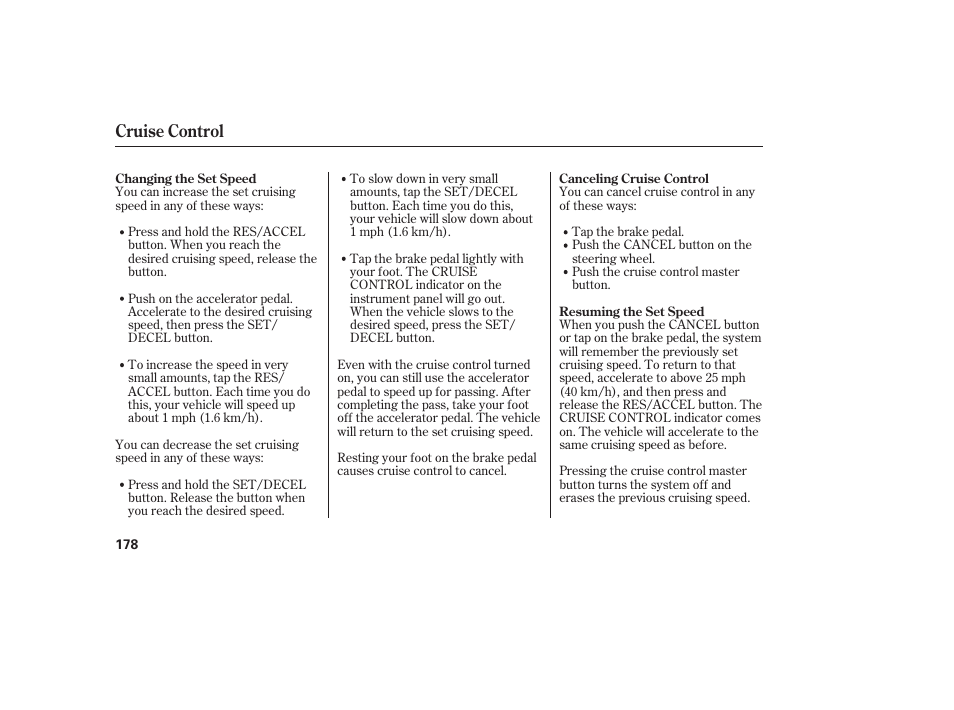 Cruise control | HONDA 00X31-S9V-6502 User Manual | Page 184 / 330