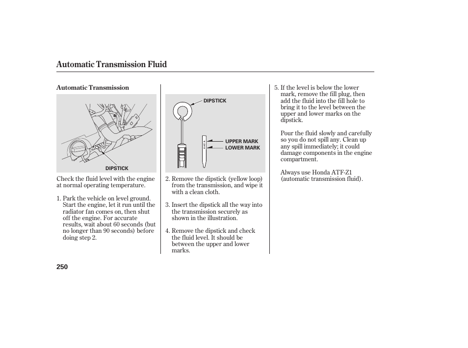 Automatic transmission fluid | HONDA 00X31-S9V-6502 User Manual | Page 256 / 330