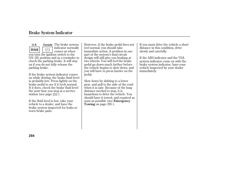 Brake system indicator | HONDA 00X31-S9V-6502 User Manual | Page 290 / 330