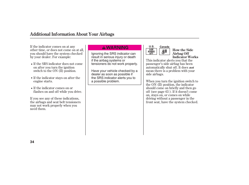 Additional information about your airbags | HONDA 00X31-S9V-6502 User Manual | Page 40 / 330