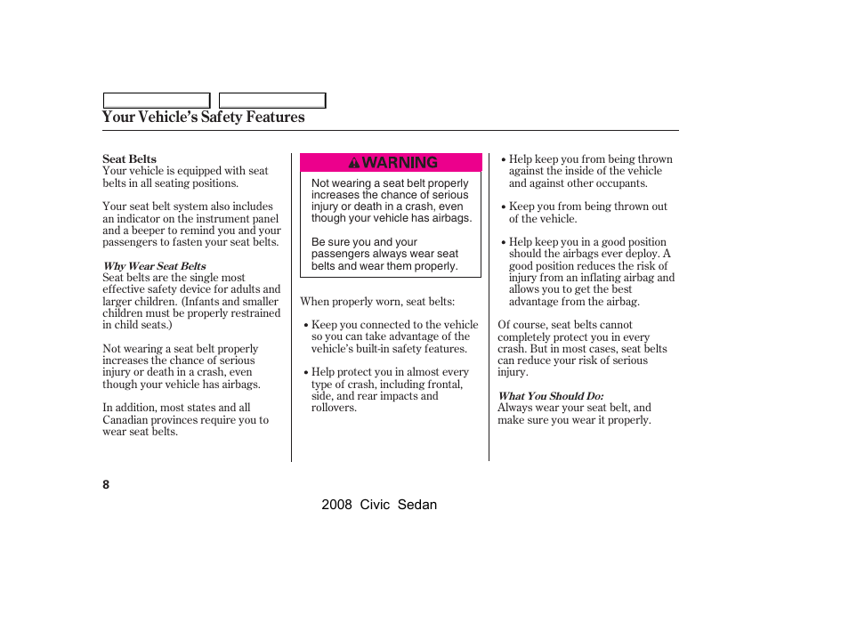 Your vehicle’s safety features | HONDA 2008 Civic Sedan User Manual | Page 11 / 324