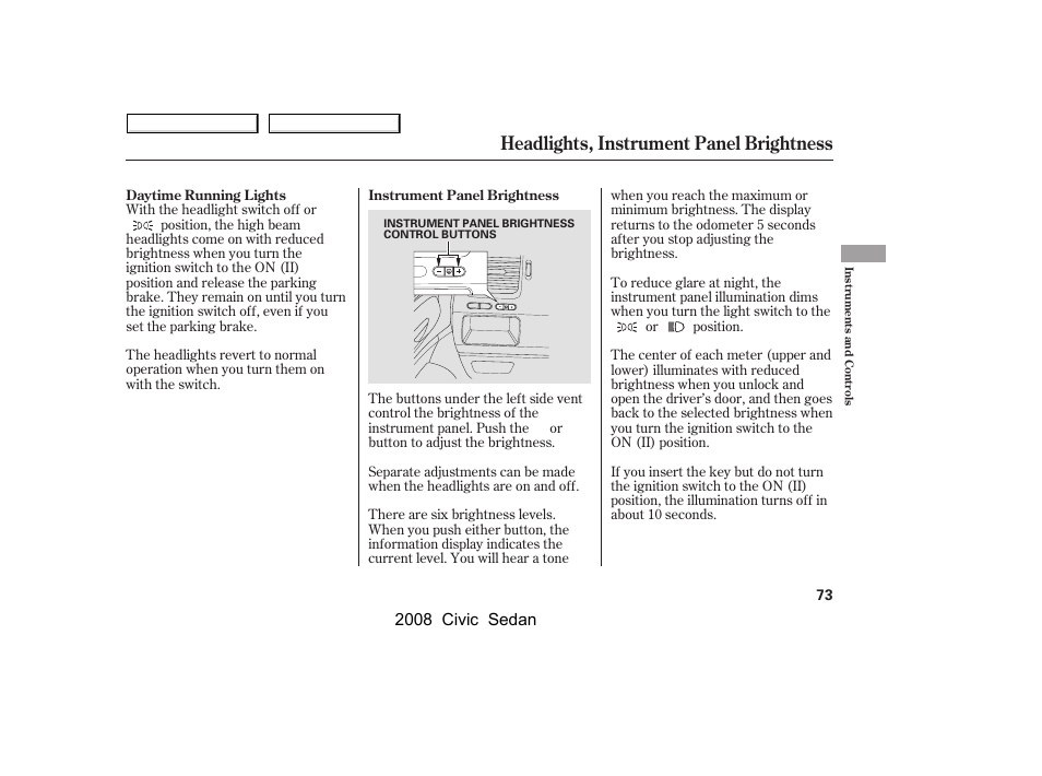 Headlights, instrument panel brightness, 2008 civic sedan | HONDA 2008 Civic Sedan User Manual | Page 76 / 324