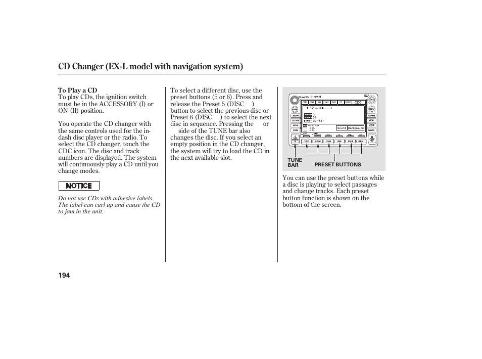 Cd changer (ex-l model with navigation system) | HONDA 2008 User Manual | Page 200 / 374