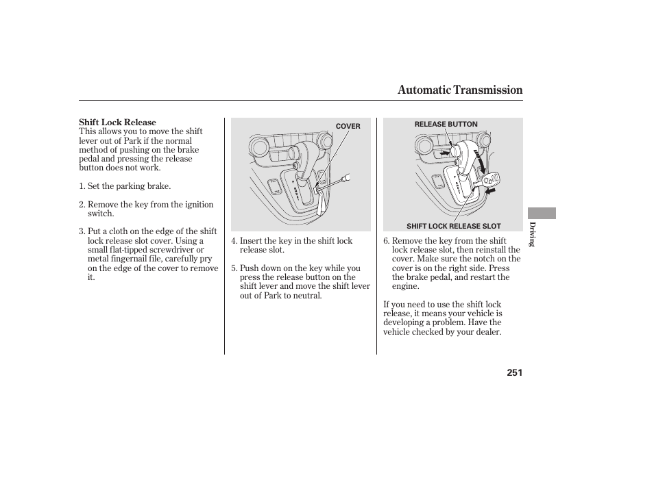 Automatic transmission | HONDA 2008 User Manual | Page 257 / 374
