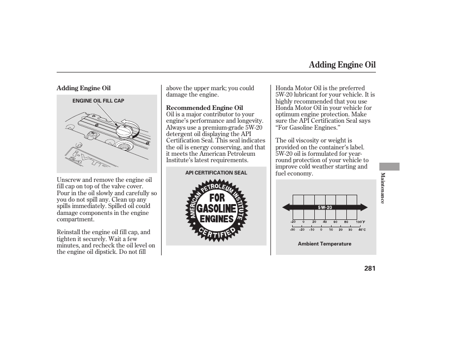 Adding engine oil | HONDA 2008 User Manual | Page 287 / 374