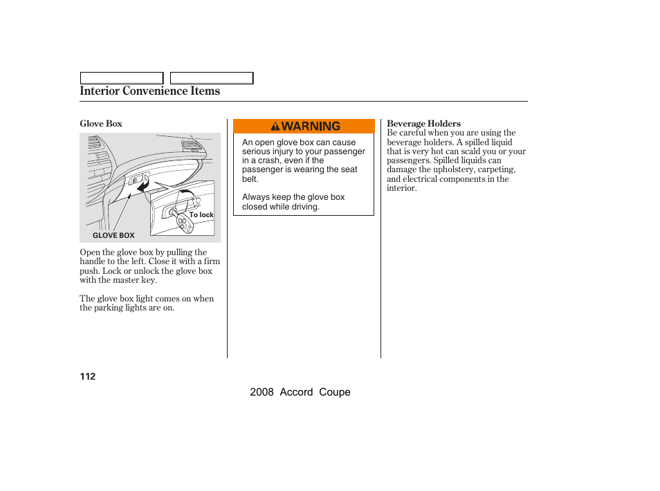 Interior convenience items | HONDA 2008 Accord Coupe User Manual | Page 115 / 412