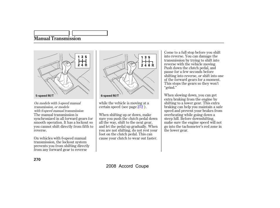 Manual transmission | HONDA 2008 Accord Coupe User Manual | Page 273 / 412