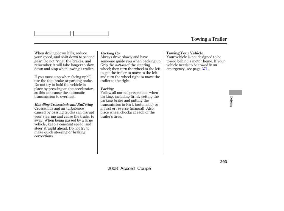 Towing a trailer | HONDA 2008 Accord Coupe User Manual | Page 296 / 412