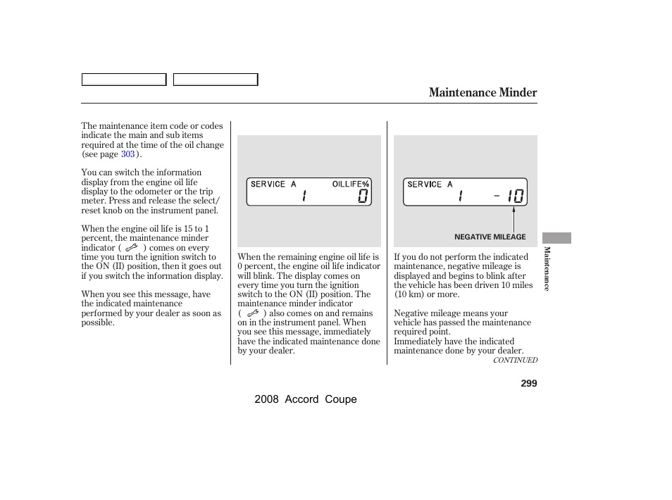 Maintenance minder | HONDA 2008 Accord Coupe User Manual | Page 302 / 412