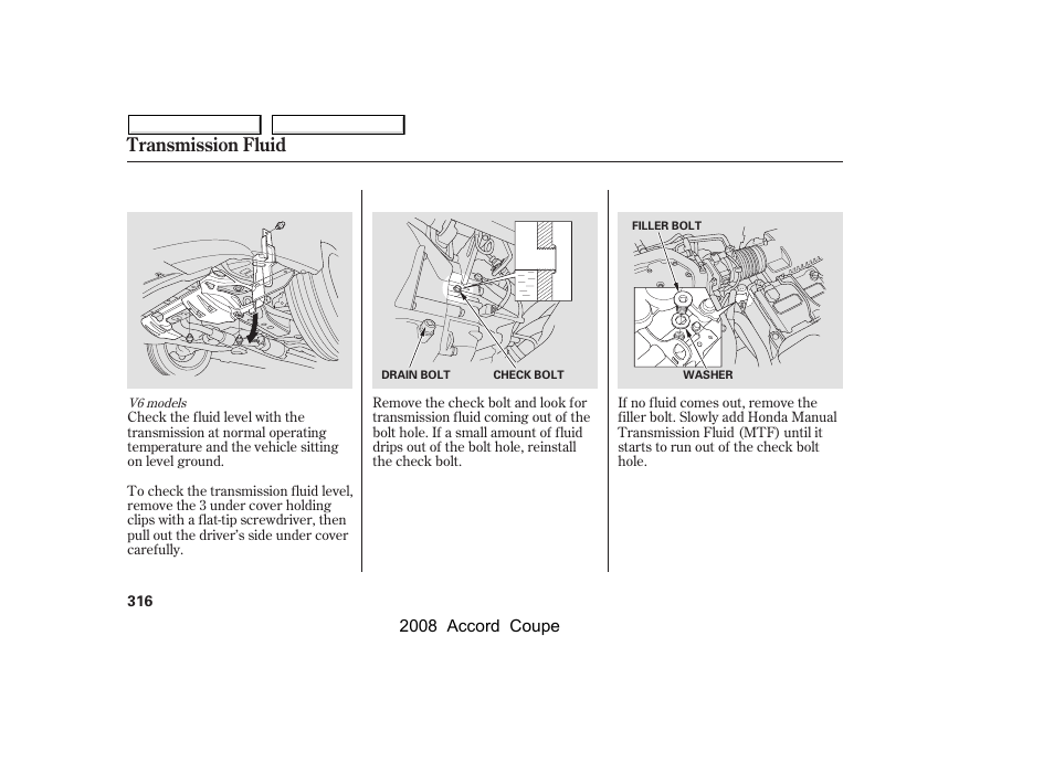 Transmission fluid | HONDA 2008 Accord Coupe User Manual | Page 319 / 412