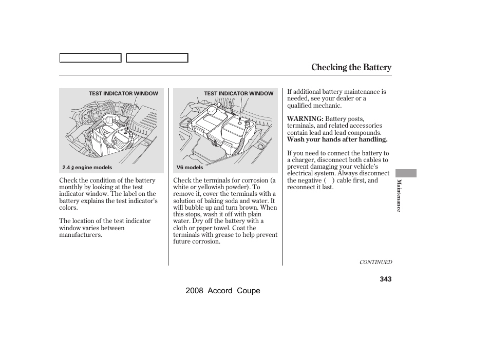 Checking the battery, 2008 accord coupe | HONDA 2008 Accord Coupe User Manual | Page 346 / 412